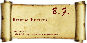 Bruncz Ferenc névjegykártya